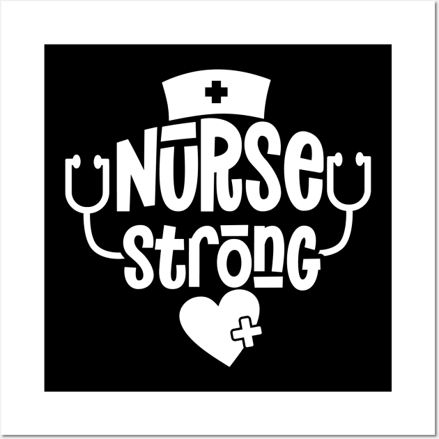 Nurse Strong Show Your Appreciation with This T-Shirt Nursing Squad Appreciation The Perfect Gift for Your Favorite Nurse Wall Art by All About Midnight Co